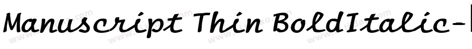 Manuscript Thin BoldItalic字体转换